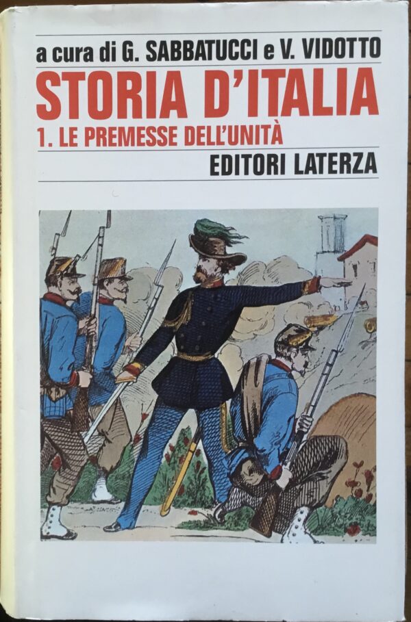 Storia d’Italia.1.  Le premesse dell’unità.