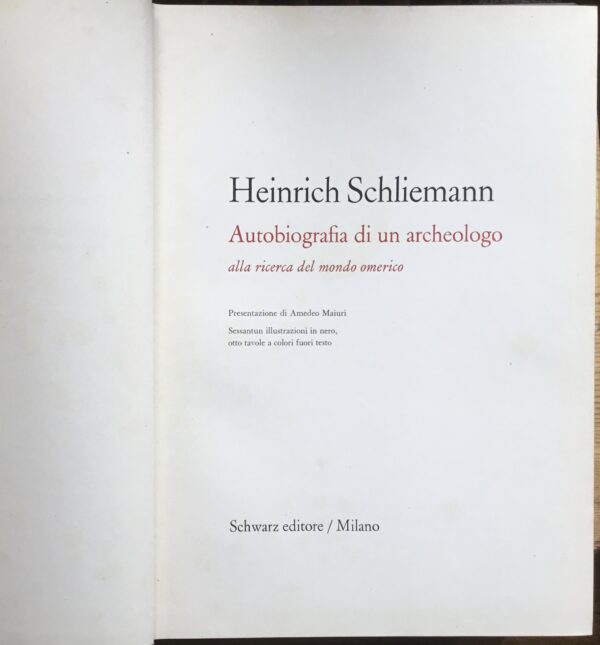 Autobiografia di un archeologo. Alla ricerca del mondo Omerico