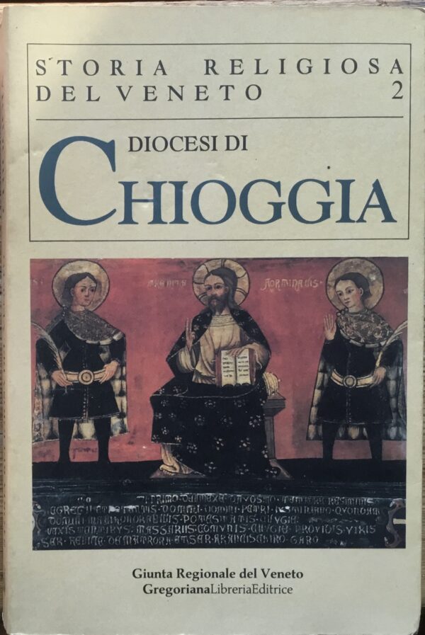 Storia religiosa del Veneto. Diocesi di Chioggia