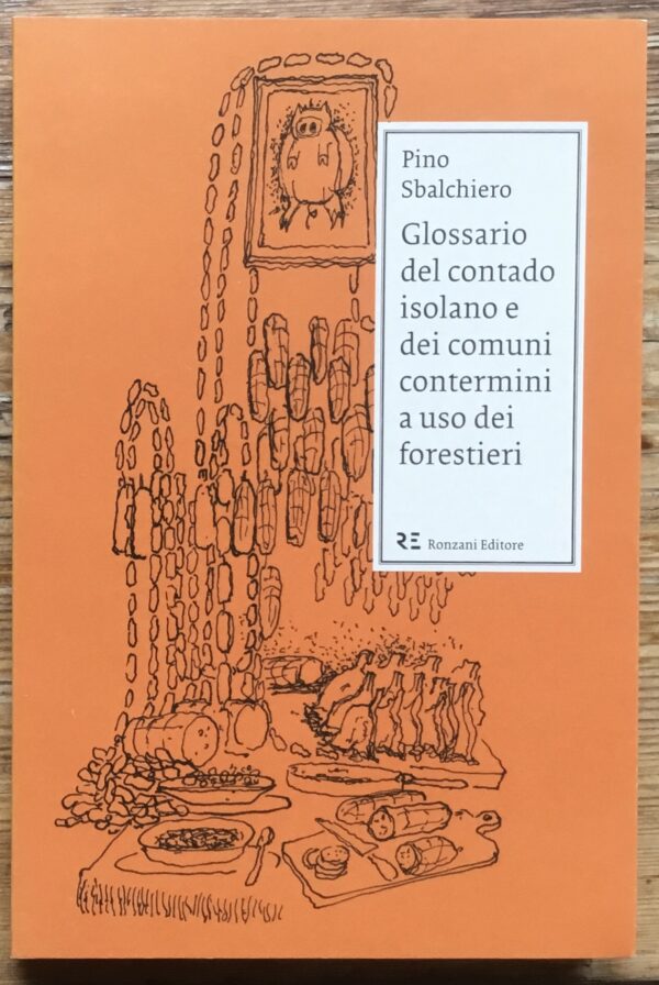 Glossario del contado isolano e dei comuni contermini a uso dei forestieri