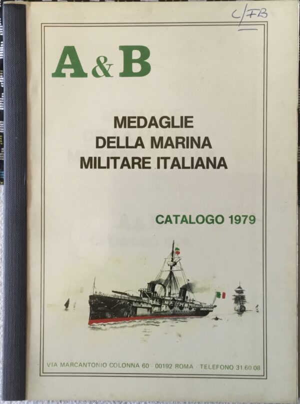 Medaglie della Marina Militare Italiana. Catalogo A&ab 1979