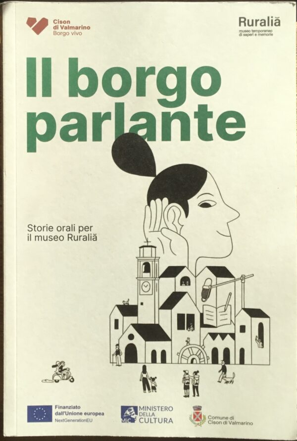 Il borgo parlante. Storie orali per il museo Ruralia