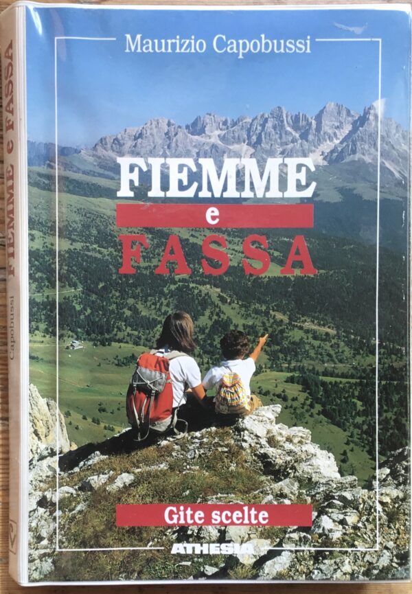 Fiemme  e Fassa. Gite scelte