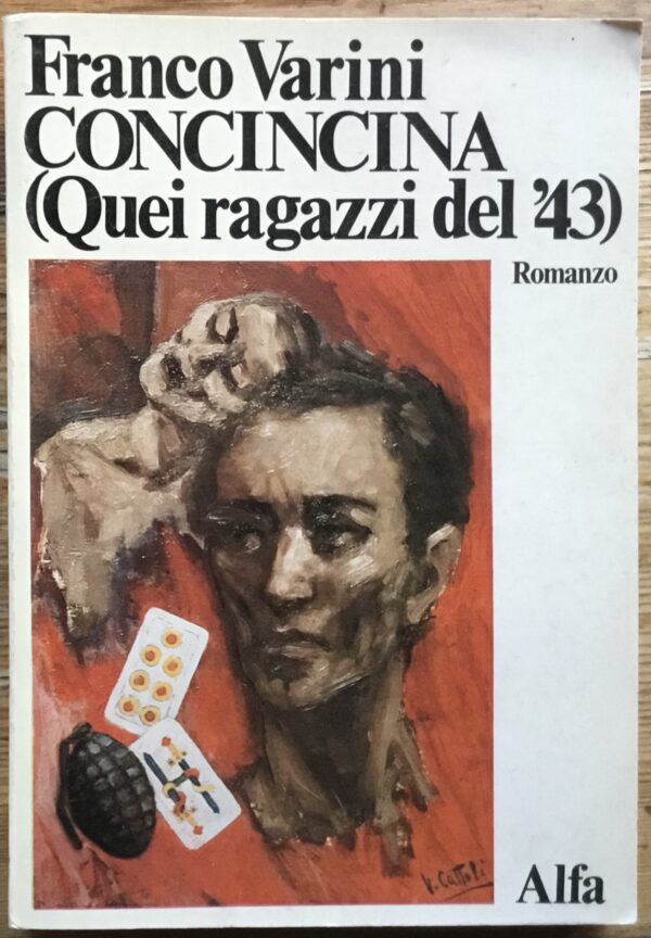 Concincina.( Quei ragazzi del ‘43)