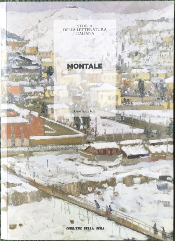 Montale. Storia della Letteratura Italiana