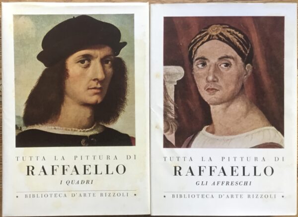 Tutta la pittura di Raffaello. I Quadri. Gli Affreschi