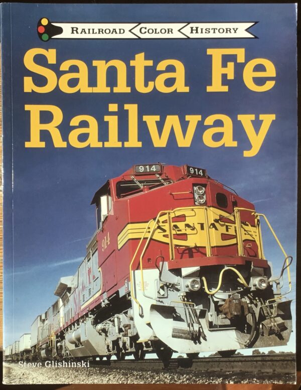 Santa Fe Railway. Railroad Color History