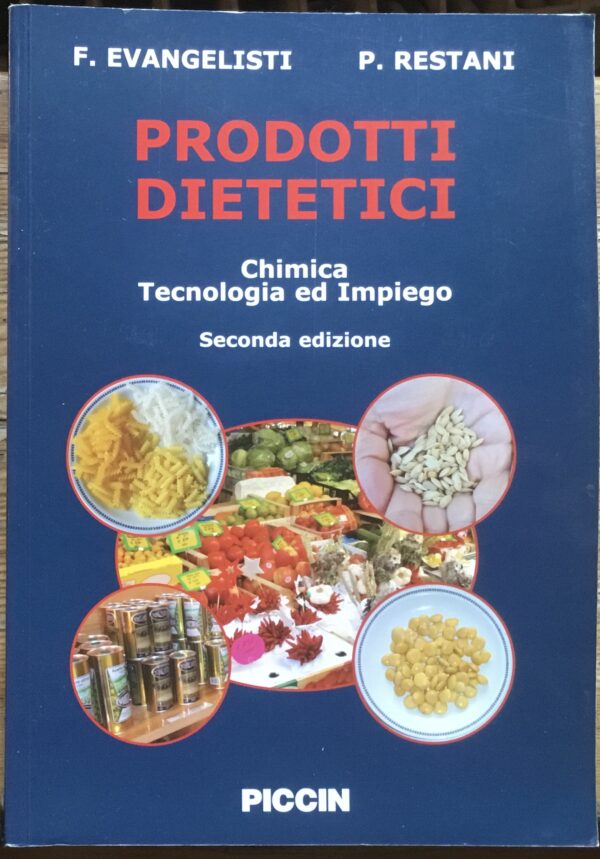 Prodotti dietetici. Chimica, tecnologia ed impiego.