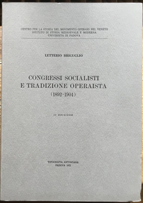 Congressi socialisti  e tradizione operaista (1892-1904)