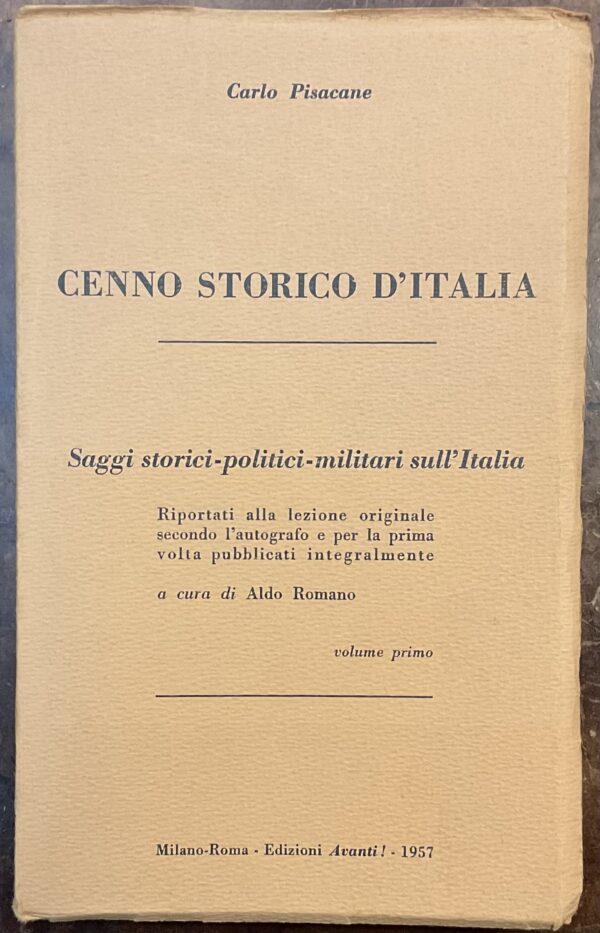 Cenno storico d’Italia. Saggi storico-politici-militari sull’Italia, volume primo