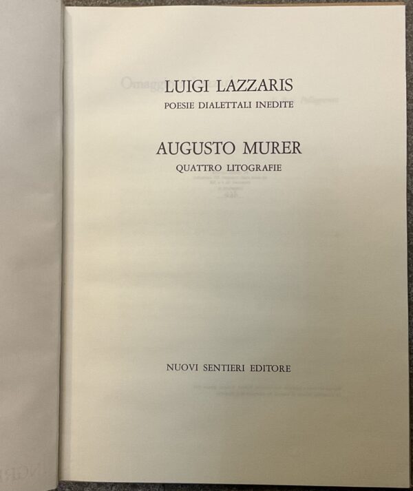 Luigi Lazzaris, poesie dialettali inedite. Augusto Murer, litografie (SOLO DUE DI QUATTRO) - immagine 3