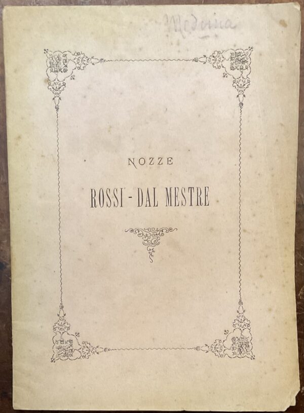 Nelle faustissime nozze Rossi - Dal Mestre