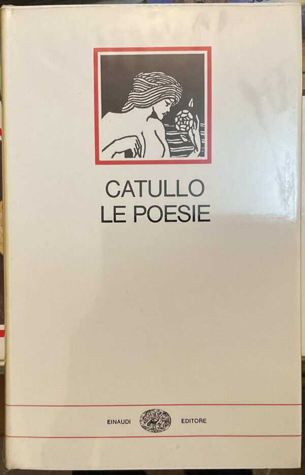 Catullo. Le Poesie. I millenni Einaudi