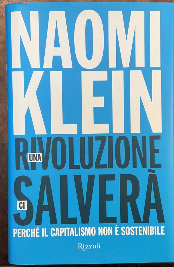 Una rivoluzione ci salverà. Perché il capitalismo non è sostenibile