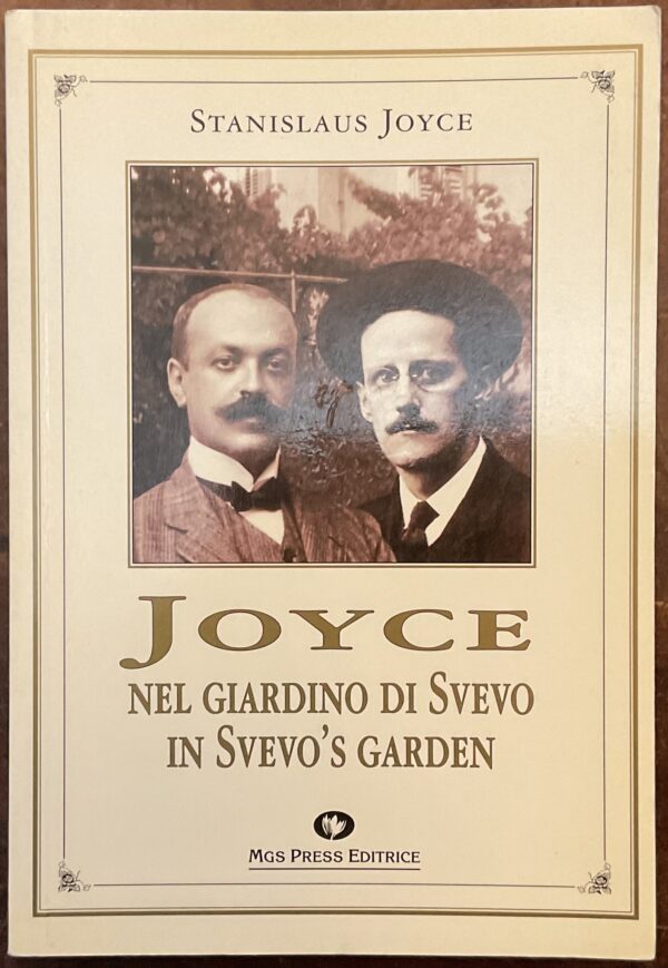 Joyce nel giardino di Svevo. Joyce in Svevo's garden