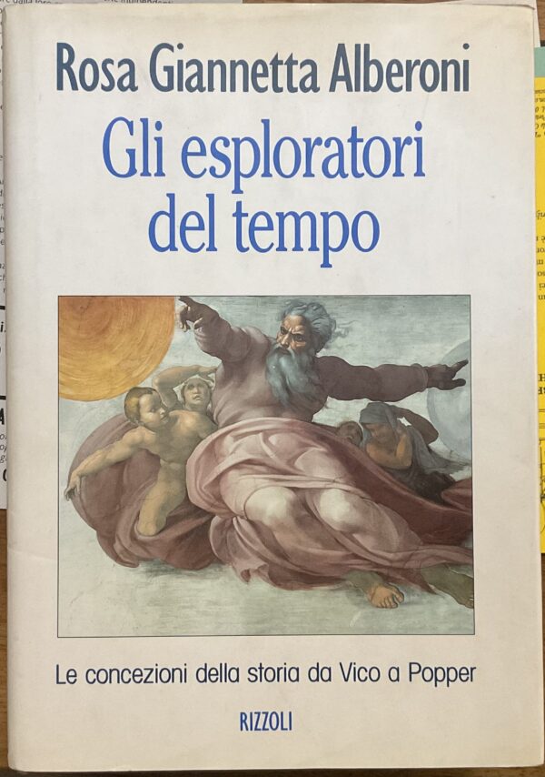 Gli esploratori del tempo. Le concezioni della storia da Vico a Popper