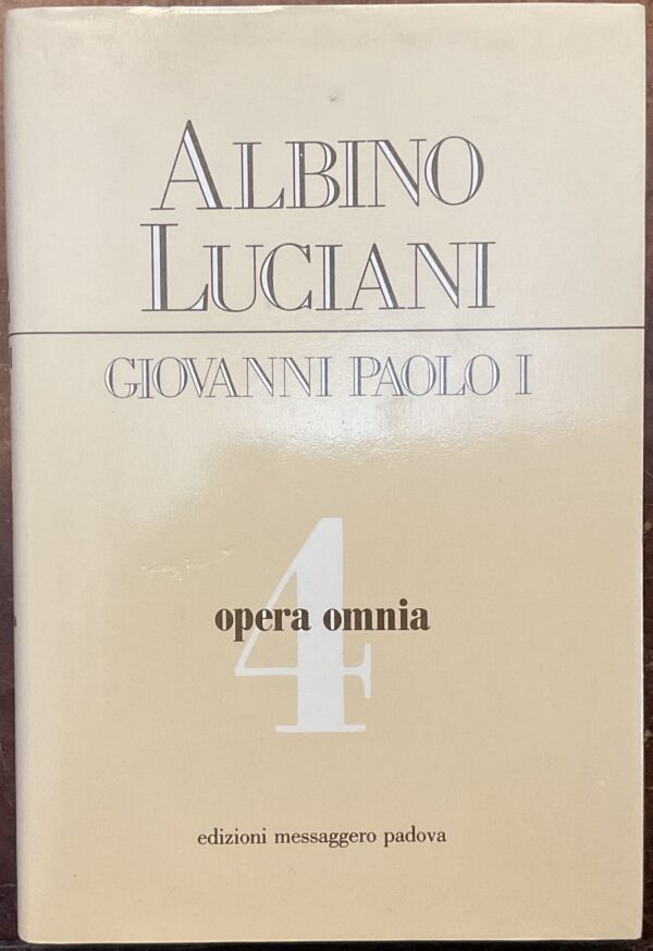 Albino Luciani, Giovanni Paolo I. Opera Omnia, Vol. 4