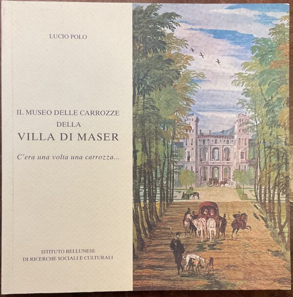 Il Museo delle Carrozze della Villa di Maser