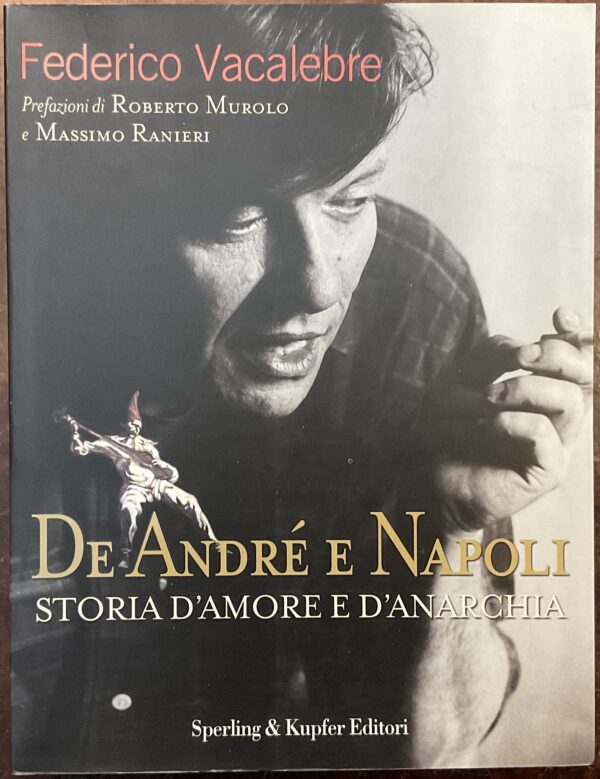 De André e Napoli. Storia d’amore e d’anarchia