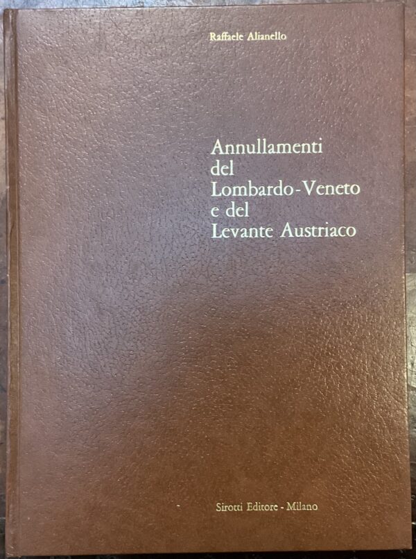 Annullamenti del Lombardo-Veneto e del Levante Austriaco