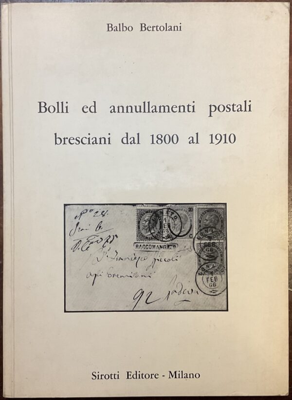 Bolli e annullamenti postali bresciani dal 1800 al 1910