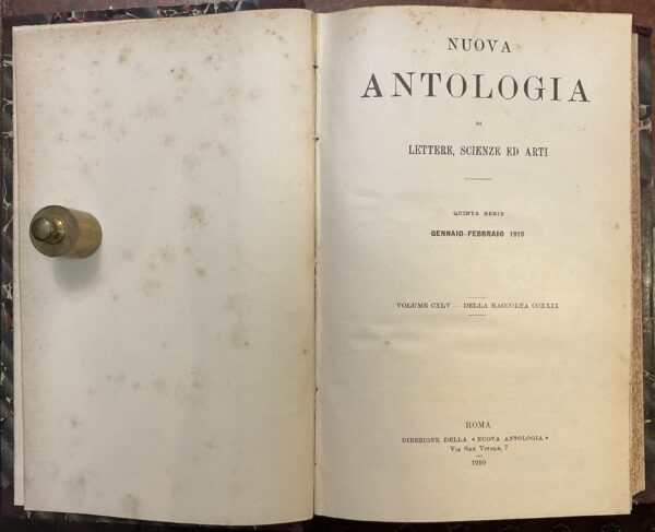 Nuova Antologia di lettere, scienze ed arti. Quinta serie: gennaio-febbraio 1910. Volume CXLV - della raccolta CCXXIX