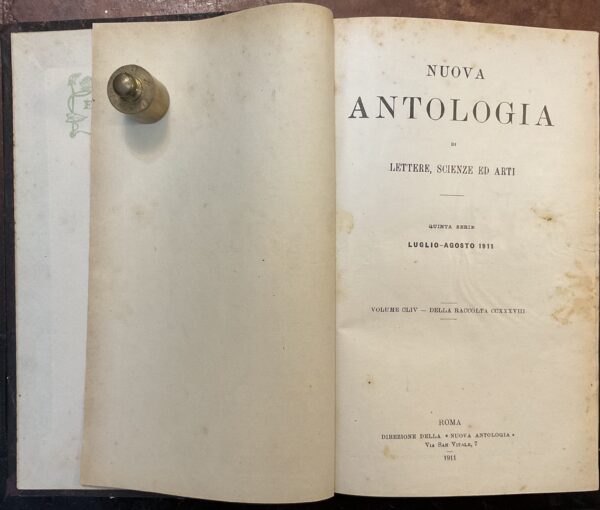 Nuova Antologia di lettere, scienze ed arti. Quinta serie: luglio-agosto 1911. Volume CLIV - della raccolta CCXXXVIII