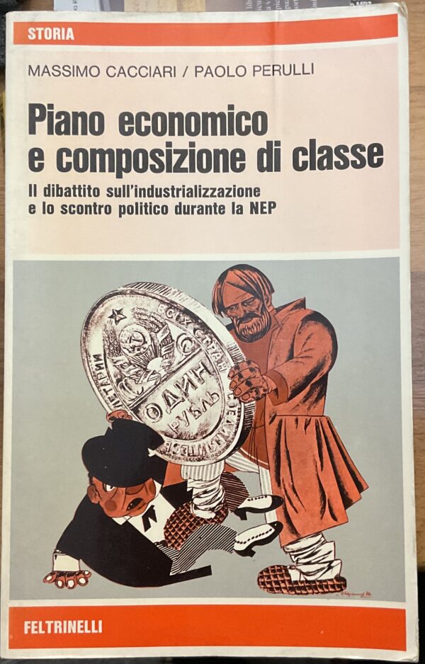 Piano economico e composizione di classe. Il dibattito sull’industrializzazione e lo scontro politico durante la NEP