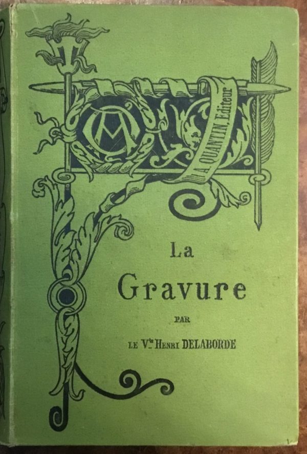 La Gravure. Précis élémentaire de ses origines, de ses procédés et de son histoire