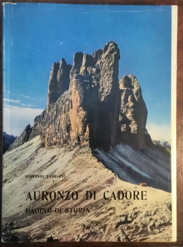 Auronzo di Cadore. Pagine di storia