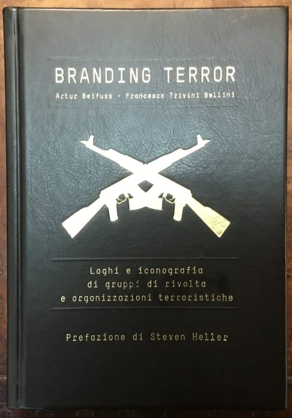 Branding terror. Loghi e iconografia di gruppi di rivolta e organizzazioni terroristiche